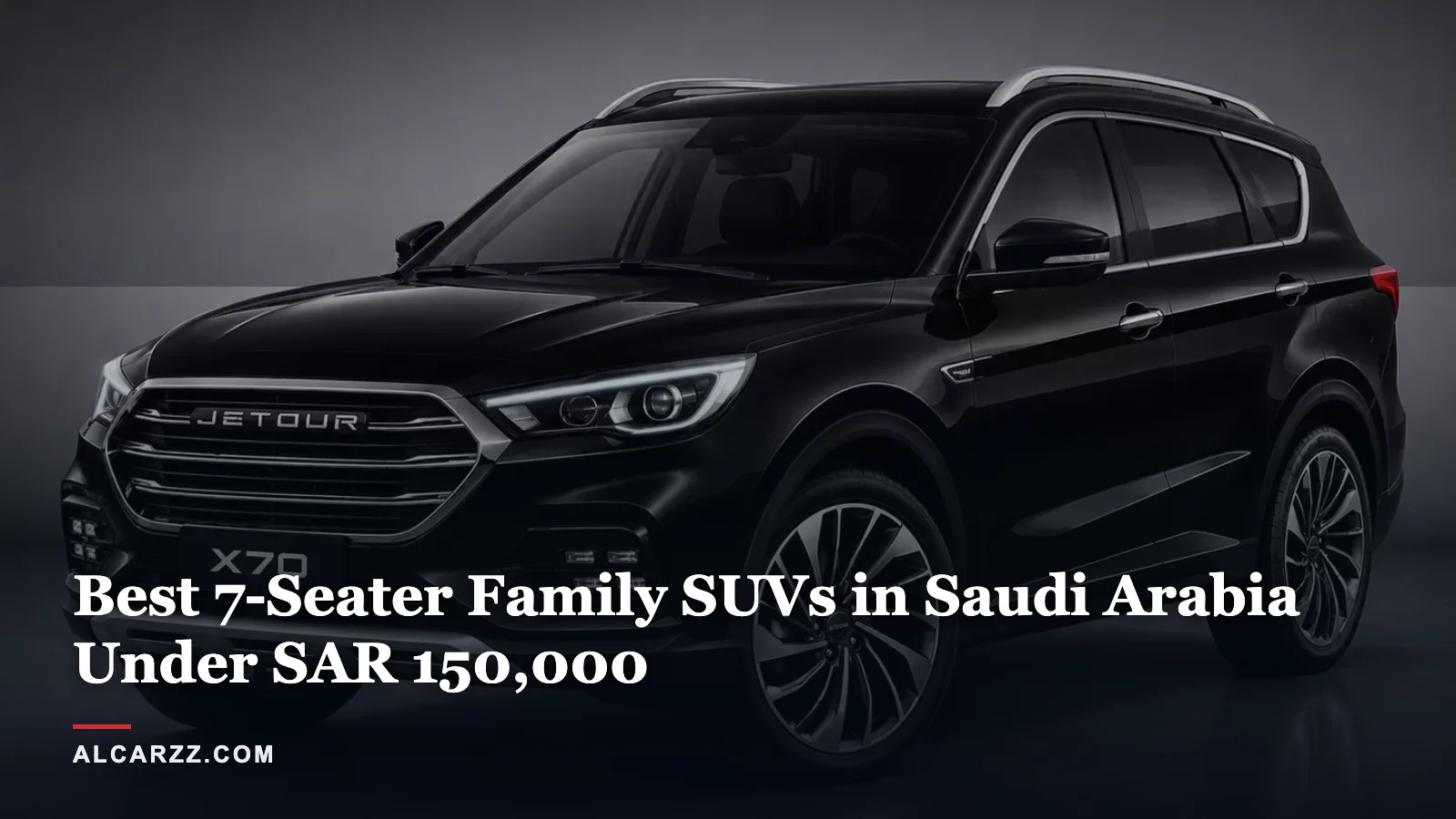 Best 7-Seater Family SUVs in Saudi Arabia Under SAR 150,000 (2026)